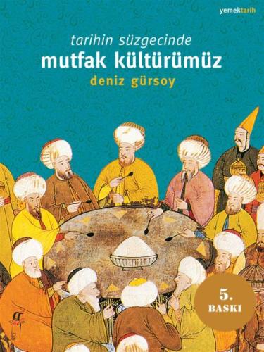 Tarihin Süzgecinde Mutfak Kültürümüz (1. Hamur) | Kitap Ambarı