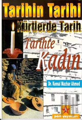 Tarihin Tarihi Kürtlerde Tarih Tarihte Kadın | Kitap Ambarı