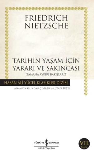 Tarihin Yaşam İçin Yararı ve Sakıncası- Zamana Aykırı Bakışlar 2 | Kit