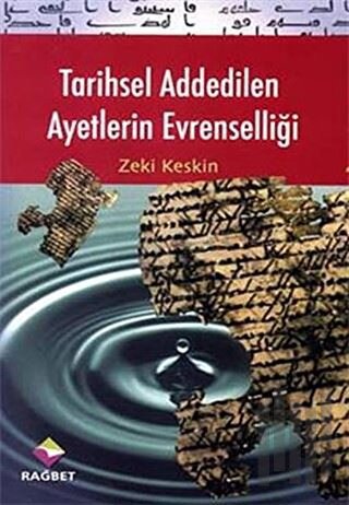 Tarihsel Addedilen Ayetlerin Evrenselliği | Kitap Ambarı