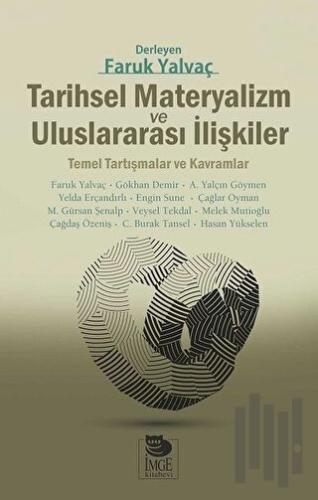 Tarihsel Materyalizm ve Uluslararası İlişkiler | Kitap Ambarı