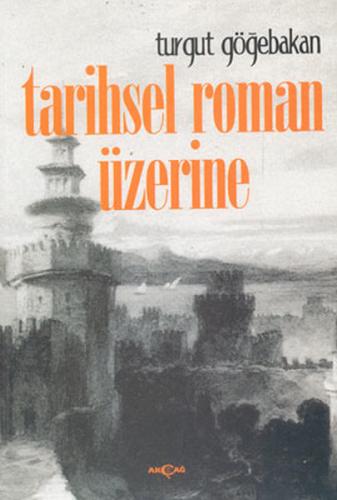 Tarihsel Roman Üzerine | Kitap Ambarı