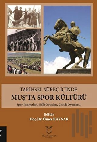 Tarihsel Süreç İçinde Muş’ta Spor Kültürü | Kitap Ambarı