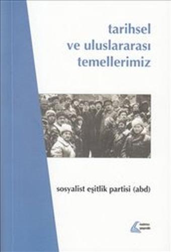 Tarihsel ve Uluslararası Temellerimiz | Kitap Ambarı