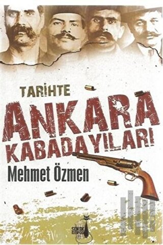 Tarihte Ankara Kabadayıları | Kitap Ambarı