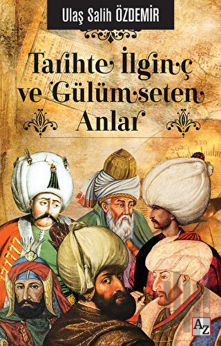 Tarihte İlginç ve Gülümseten Anlar | Kitap Ambarı