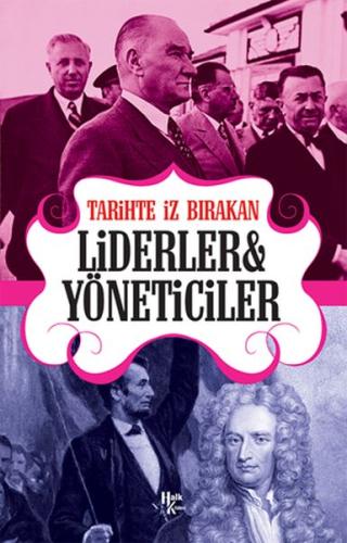 Tarihte İz Bırakan Liderler ve Yöneticiler | Kitap Ambarı