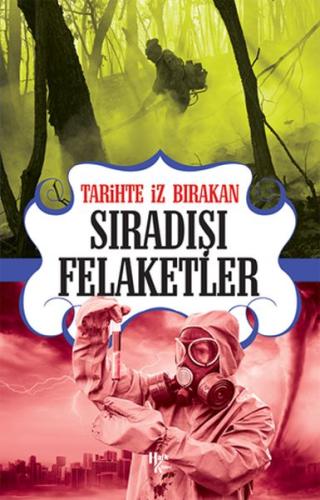 Tarihte İz Bırakan Sıradışı Felaketler | Kitap Ambarı