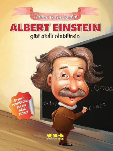 Tarihte İz Bırakanlar - Albert Einstein Gibi Akıllı Olabilirsin | Kita