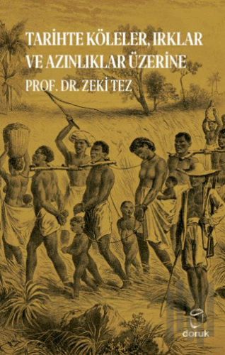 Tarihte Köleler, Irklar ve Azınlıklar Üzerine | Kitap Ambarı