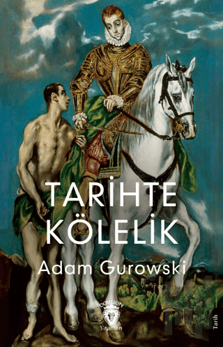 Tarihte Kölelik | Kitap Ambarı