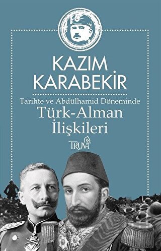 Tarihte ve Abdülhamid Döneminde Türk-Alman İlişkileri | Kitap Ambarı