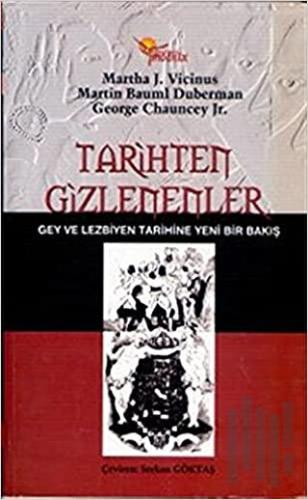 Tarihten Gizlenenler Gey ve Lezbiyen Tarihine Yeni Bir Bakış | Kitap A