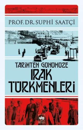 Tarihten Günümüze Irak Türkmenleri | Kitap Ambarı