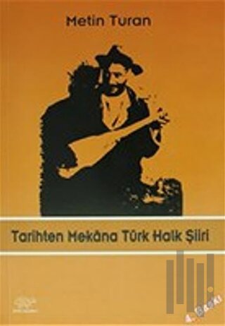 Tarihten Mekana Türk Halk Şiiri | Kitap Ambarı