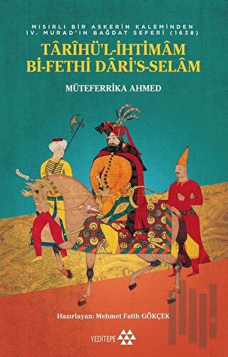 Tarihü’l-İhtimam Bi-Fethi Dari’s-Selam | Kitap Ambarı