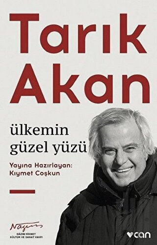 Tarık Akan: Ülkemin Güzel Yüzü | Kitap Ambarı