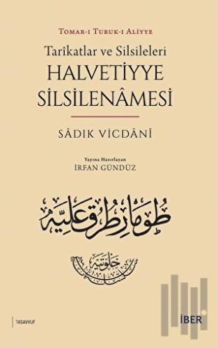 Tarikatlar ve Silsileleri - Halvetiyye Silsilenamesi | Kitap Ambarı