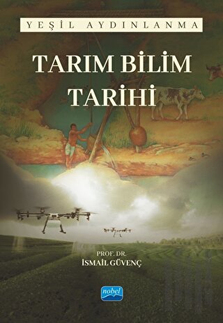 Tarım Bilim Tarihi - Yeşil Aydınlanma | Kitap Ambarı