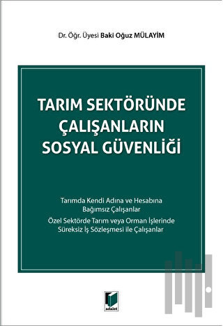 Tarım Sektöründe Çalışanların Sosyal Güvenliği | Kitap Ambarı