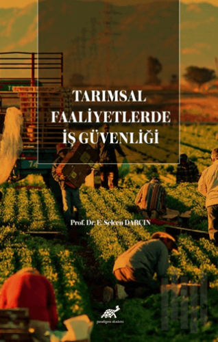 Tarımsal Faaliyetlerde İş Güvenliği | Kitap Ambarı