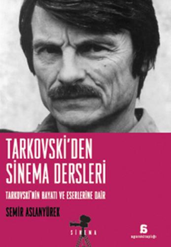 Tarkovski’den Sinema Dersleri | Kitap Ambarı