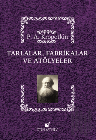 Tarlalar, Fabrikalar ve Atölyeler | Kitap Ambarı