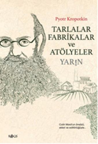 Tarlalar, Fabrikalar ve Atölyeler - Yarın | Kitap Ambarı