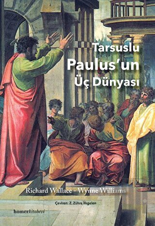 Tarsuslu Paulus’un Üç Dünyası | Kitap Ambarı