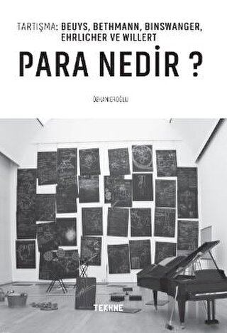 Tartışma: Beuys, Bethmann, Bınswanger, Ehrlıcher Ve Wıllert: Para Nedi