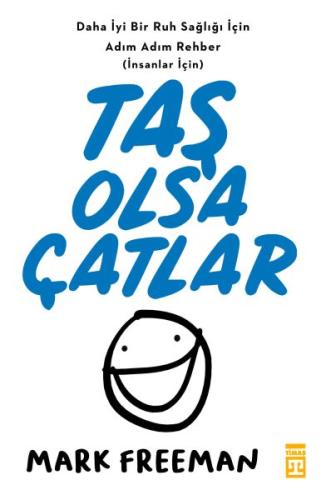 Taş Olsa Çatlar | Kitap Ambarı