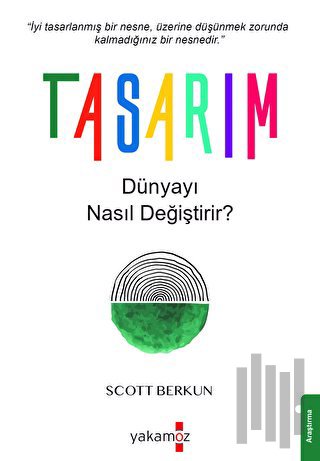 Tasarım Dünyayı Nasıl Değiştirir? | Kitap Ambarı