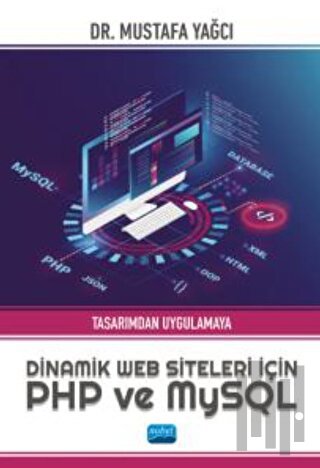 Tasarımdan Uygulamaya Dinamik Web Siteleri için PHP ve MySQL | Kitap A