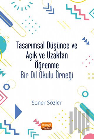 Tasarımsal Düşünce Ve Açık Ve Uzaktan Öğrenme | Kitap Ambarı