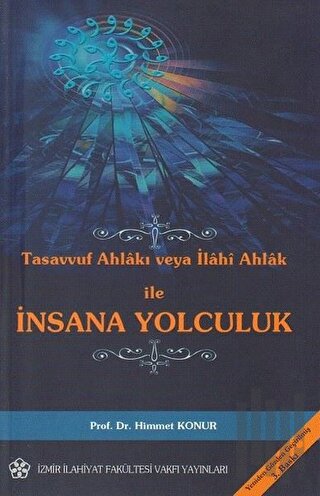 Tasavvuf Ahlakı veya İlahi Ahlak ile İnsana Yolculuk | Kitap Ambarı