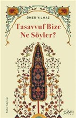 Tasavvuf Bize Ne Söyler? | Kitap Ambarı