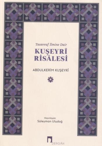 Tasavvuf İlmine Dair : Kuşeyri Risalesi | Kitap Ambarı