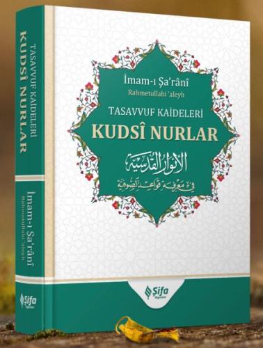 Tasavvuf Kâideleri; Kudsi Nurlar | Kitap Ambarı