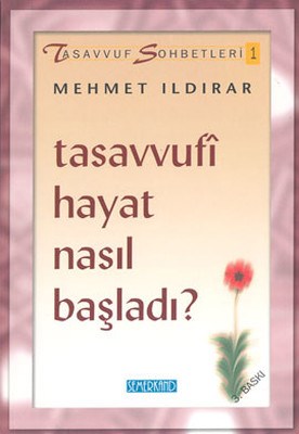 Tasavvufi Hayat Nasıl Başladı | Kitap Ambarı