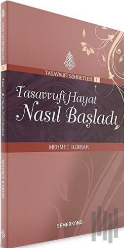 Tasavvufi Hayat Nasıl Başladı | Kitap Ambarı