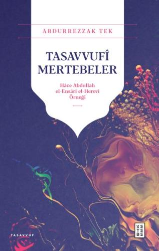 Tasavvufi Mertebeler - Hace Abdullah el-Ensari el-Herevi Örneği | Kita