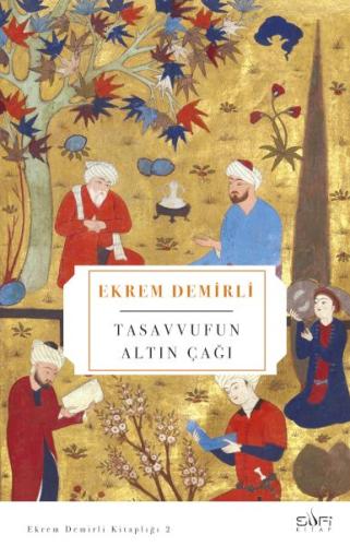 Tasavvufun Altın Çağı | Kitap Ambarı