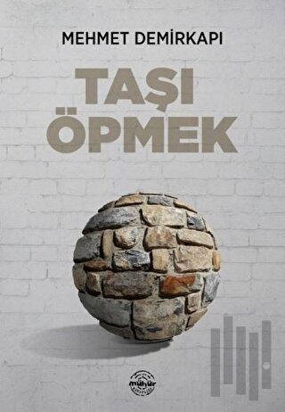 Taşı Öpmek | Kitap Ambarı