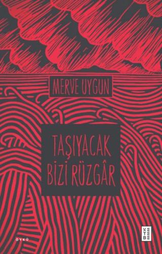 Taşıyacak Bizi Rüzgar | Kitap Ambarı