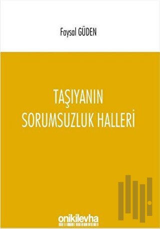 Taşıyanın Sorumsuzluk Halleri | Kitap Ambarı