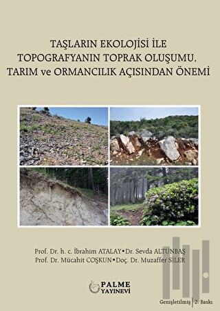 Taşların Ekolojisi İle Topografyanın Toprak Oluşumu Tarım ve Ormancılı