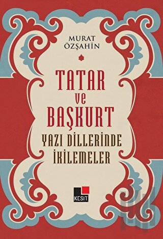 Tatar ve Başkurt Yazı Dillerinde İkilemeler | Kitap Ambarı