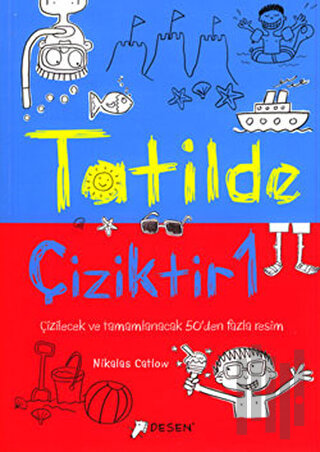 Tatilde Çiziktir 1 | Kitap Ambarı