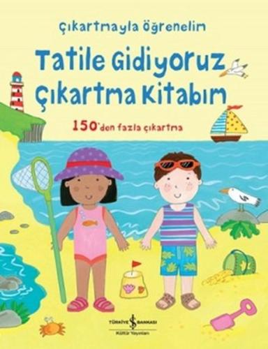 Tatile Gidiyoruz Çıkartma Kitabım | Kitap Ambarı