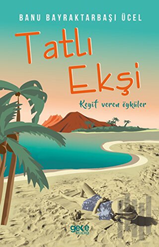 Tatlı Ekşi | Kitap Ambarı